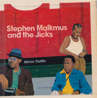 Stephen Malkmus & The Jicks - Mirror Traffic