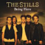 The Stills - Being Here b/w Snow In California (Demo)